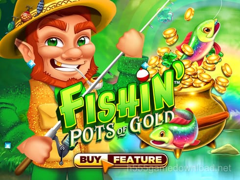 Fishin' Pots of Gold